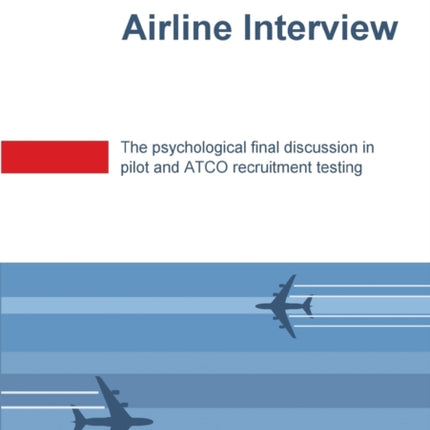 SkyTest(R) Airline Interview: The psychological