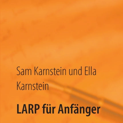 LARP für Anfänger: Erste Schritte in ein