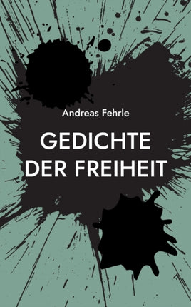 Gedichte der Freiheit: poetische Apokalypse