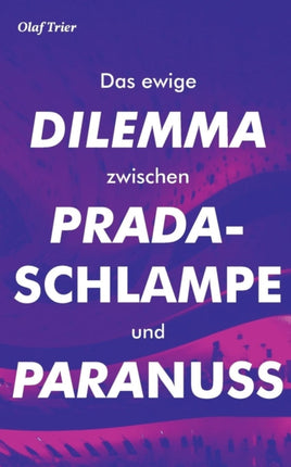 Das ewige Dilemma zwischen Pradaschlampe und