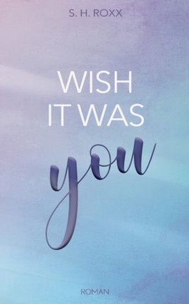 Wish It Was You