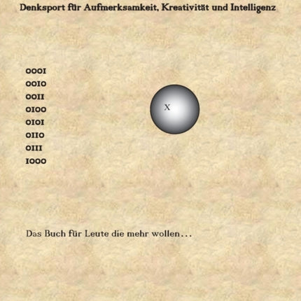 Rätsel mit dem besonderen Anspruch für Erwachsene und Querdenker: Denksport für Aufmerksamkeit, Kreativität und Intelligenz
