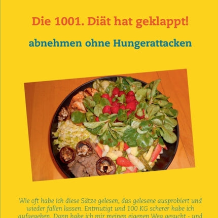 Die 1001. Diät hat geklappt!: Abnehmen ohne