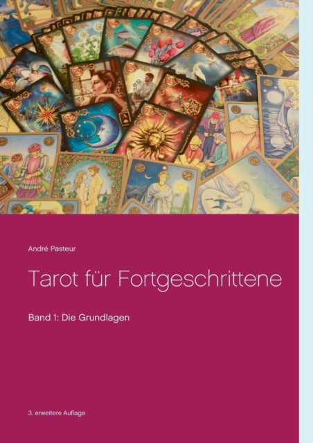Tarot für Fortgeschrittene: Band 1: Die
