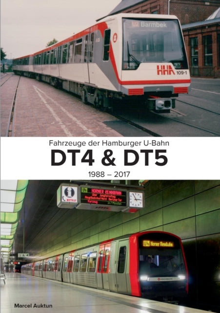 Fahrzeuge der Hamburger U-Bahn: Dt4 & Dt5:1988 - 2017