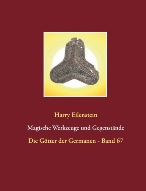 Magische Werkzeuge und Gegenstände: Die Götter