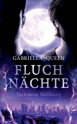 Fluchnächte: Verbotene Hoffnung
