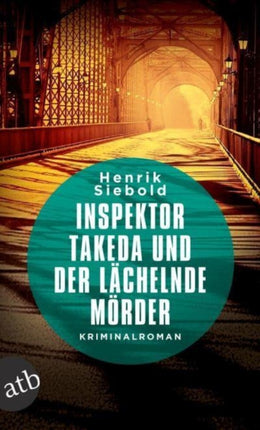 Inspektor Takeda und der lachelnde Morder