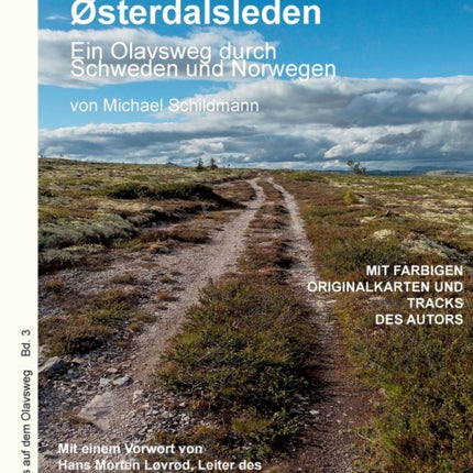 Unterwegs auf dem Østerdalsleden: Ein Olavsweg
