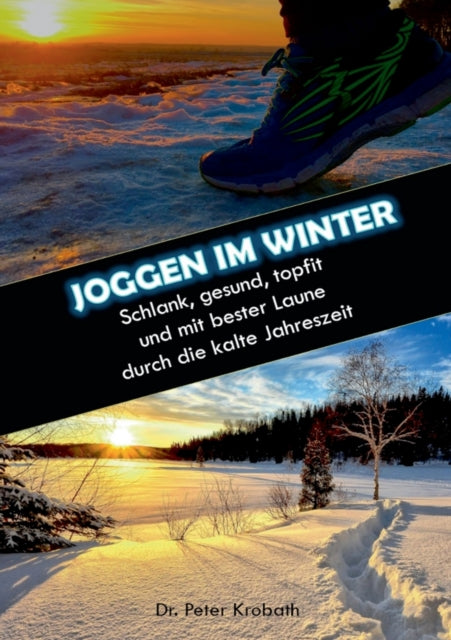 Joggen im Winter: Schlank, gesund, topfit und mit