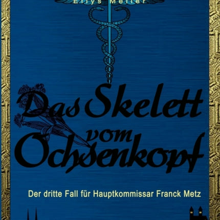 Das Skelett vom Ochsenkopf: Der dritte Fall für