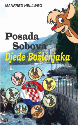 Posada Sobova: Rudolphs Rentier-Crew