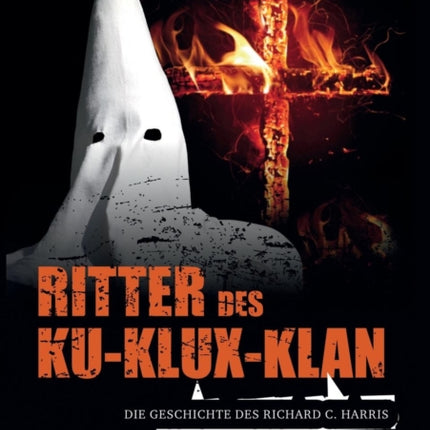 Ritter des Ku-Klux-Klan: Die Geschichte des