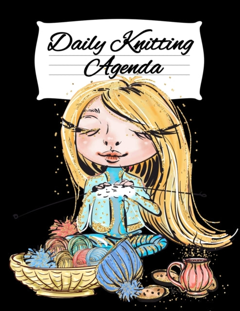 Daily Knitting Agenda: Personal Knitting Planner