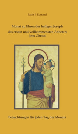 Monat zu Ehren des heiligen Joseph, des ersten