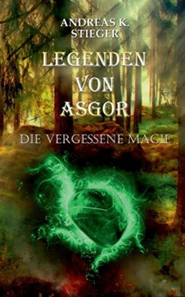 Legenden von Asgor: Die vergessene Magie