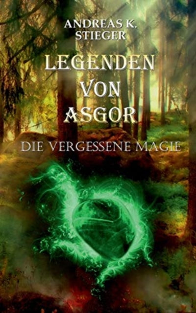 Legenden von Asgor: Die vergessene Magie