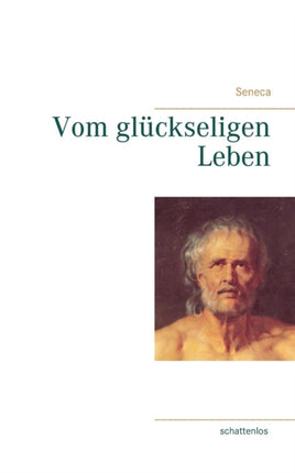 Vom glückseligen Leben