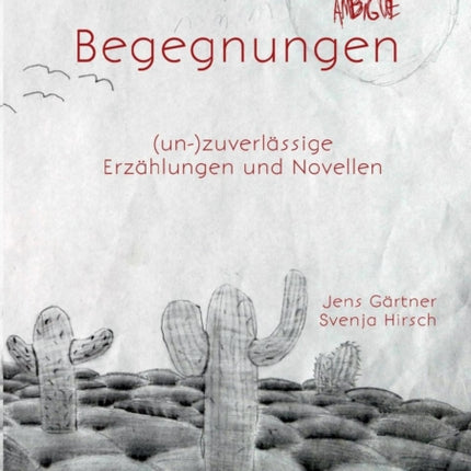 Ambigue Begegnungen: (un-)zuverlässige