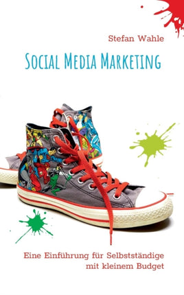 Social Media Marketing: Eine Einführung für