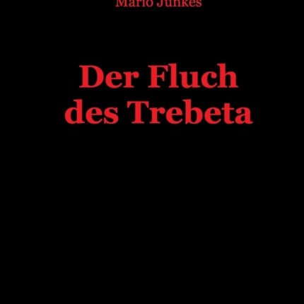 Der Fluch des Trebeta