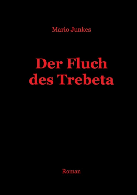 Der Fluch des Trebeta