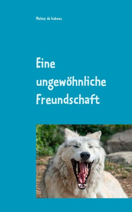 Eine ungewöhnliche Freundschaft: Meine kleine