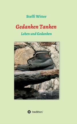 Gedanken Tanken: Leben und Gedanken