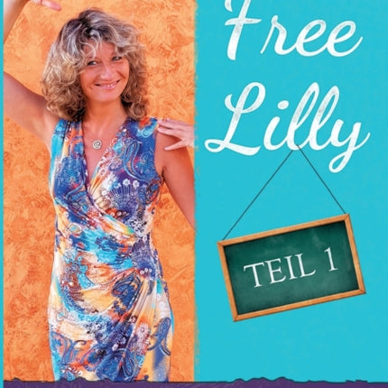 Free Lilly: Happiness statt Hamsterrad -