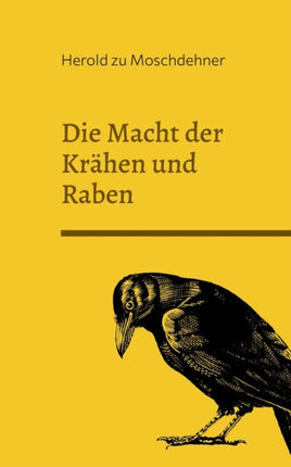 Die Macht der Krähen und Raben: Wie sie die Menschheit lenken