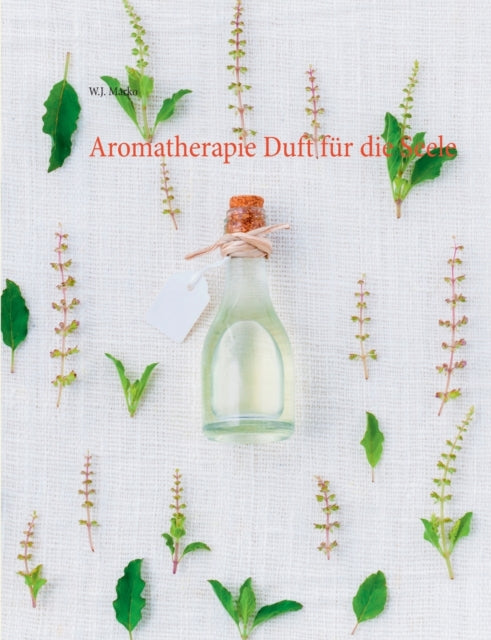 Aromatherapie Duft für die Seele