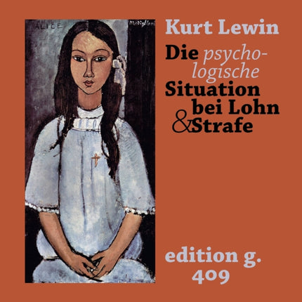 Die psychologische Situation bei Lohn und Strafe: