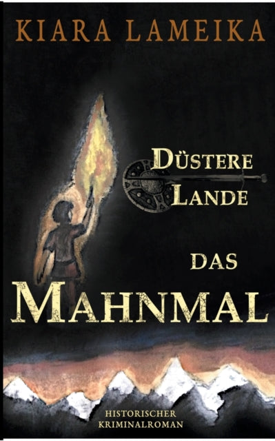 Düstere Lande: Das Mahnmal: Band 1 der