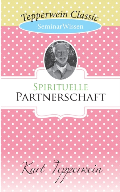 Spirituelle Partnerschaft: SeminarWissen