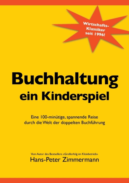 Buchhaltung, ein Kinderspiel: Eine 100-minütige,