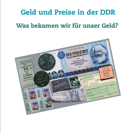 Geld und Preise in der DDR - Was bekamen wir für