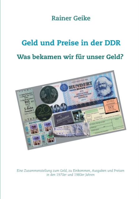 Geld und Preise in der DDR - Was bekamen wir für