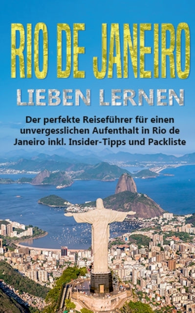 Rio de Janeiro lieben lernen: Der perfekte