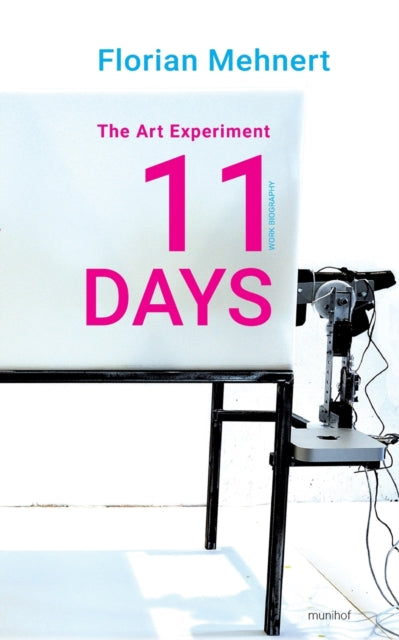 The Art Experiment 11 DAYS: Work Biography