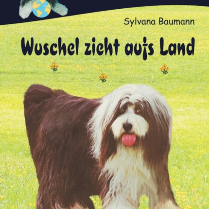 Wuschel zieht aufs Land