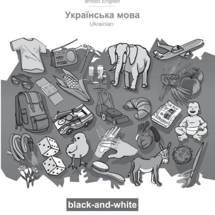 BABADADA black-and-white, British English - Ukrainian (in cyrillic script), visual dictionary - visual dictionary (in cyrillic script): British English - Ukrainian (in cyrillic script), visual dictionary