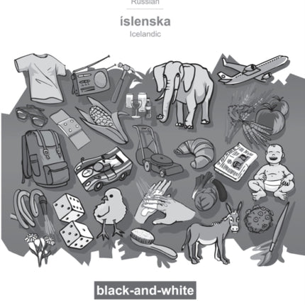 BABADADA black-and-white, Russian (in cyrillic script) - íslenska, visual dictionary (in cyrillic script) - myndræn orðabók: Russian (in cyrillic script) - Icelandic, visual dictionary