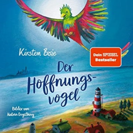 Der Hoffnungsvogel