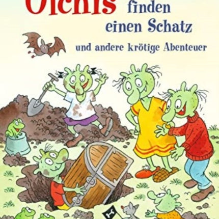 Die Olchis finden einen Schatz und andere krötige Abenteuer