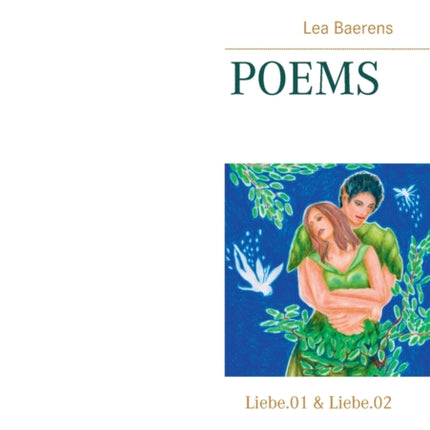 Poems: Liebe.01 & Liebe.02