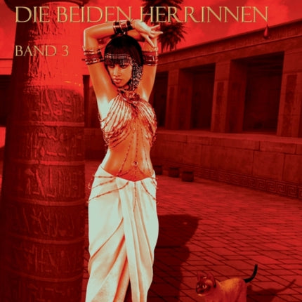 Sachmet Die beiden Herrinnen: Band 3