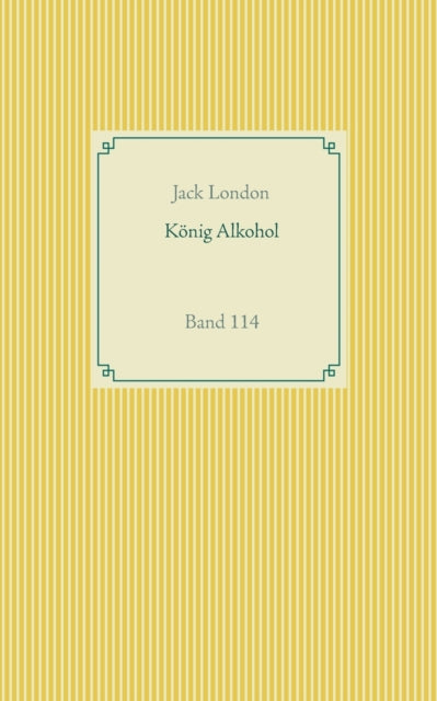König Alkohol: Band 114