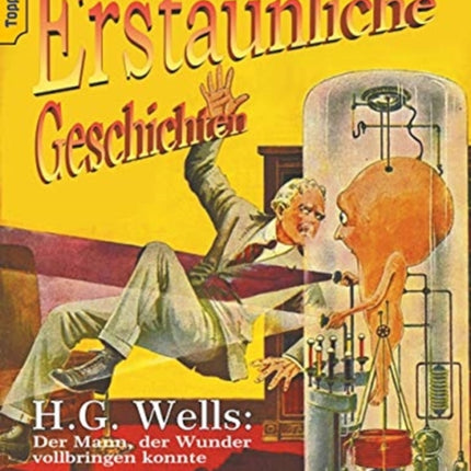 Der Mann, der Wunder vollbringen konnte: und Der