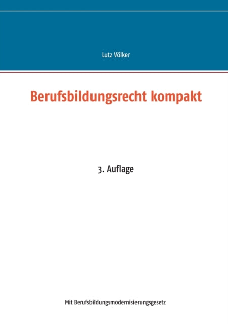 Berufsbildungsrecht kompakt: 4. Auflage