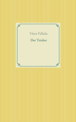 Der Trinker